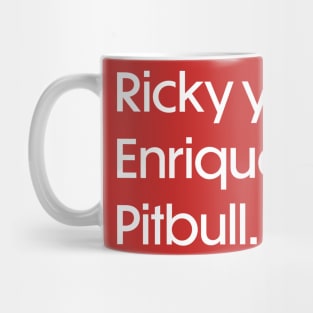 Ricky y Enrique y Pitbull - White Mug